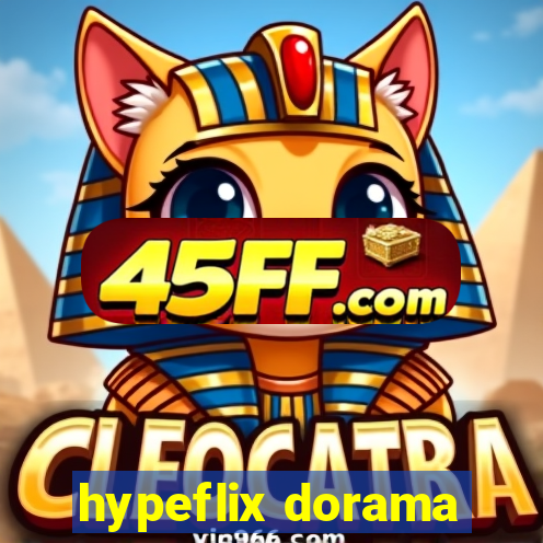 hypeflix dorama